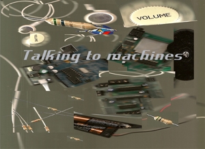 Parler aux machines, version 1.2 (Interactivité : approche et outils)