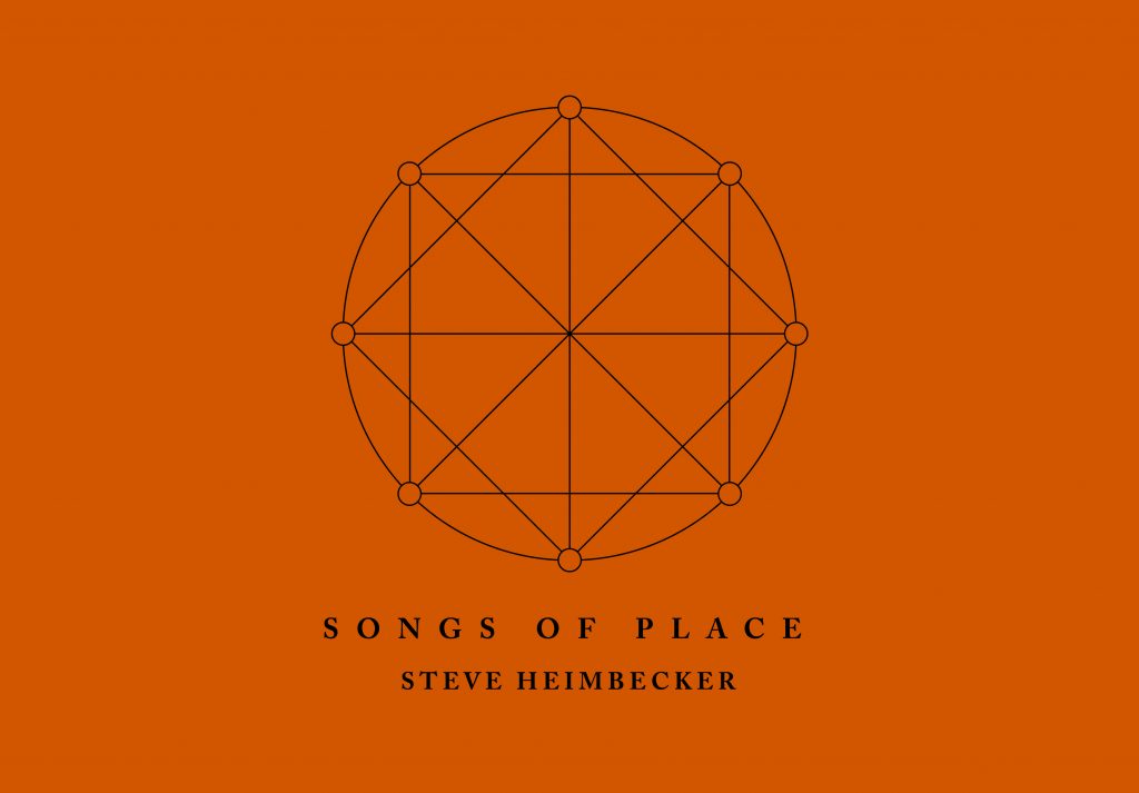 Steve Heimbecker: Songs of Place