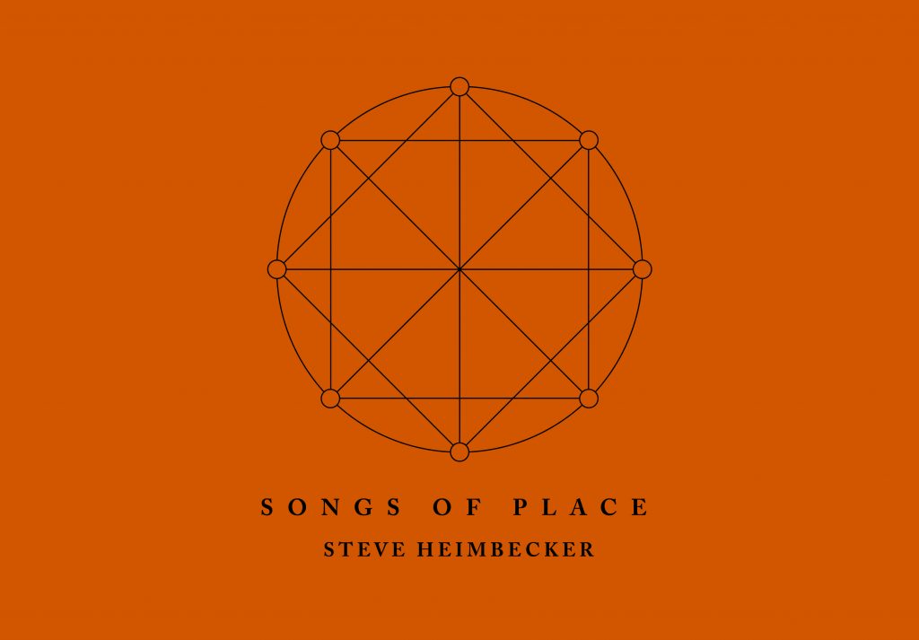 Steve Heimbecker: Songs of Place