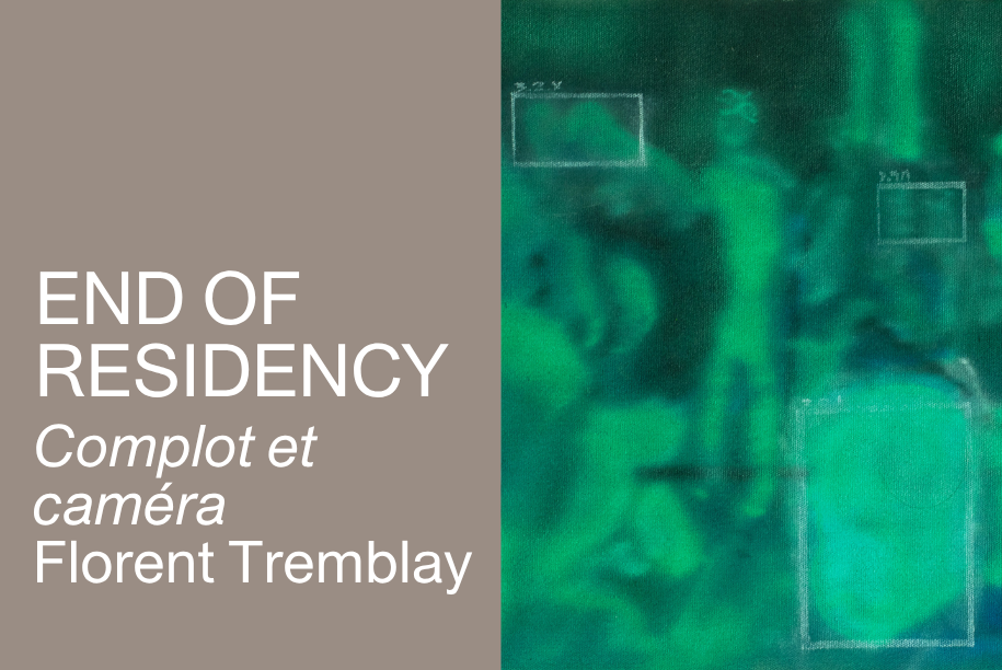 End of Residency: Complot et cam&eacute;ra
